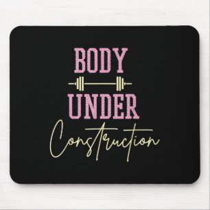 Body Under Construction Funny Motivational Workout Mouse Pad