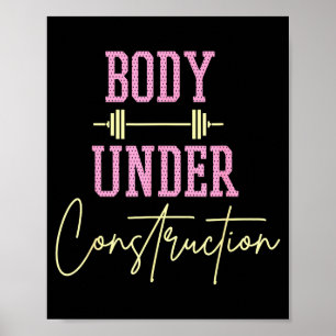 Body Under Construction Funny Motivational Workout Poster