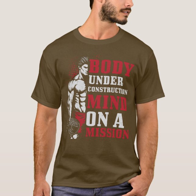 BODY UNDER CONSTRUCTION MIND ON A MISSION T-Shirt (Front)