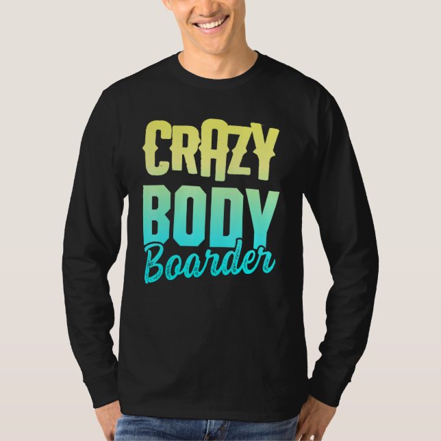 Bodyboarding Bodyboard Bodyboarder 30 T-Shirt (Front)