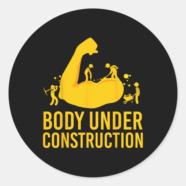 Bodybuilder Body Under Construction Funny Gym Body Classic Round Sticker (Front)