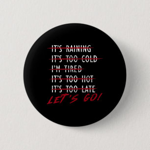 Bodybuilder Funny No Excuses Let's Go Gym Humour M 6 Cm Round Badge