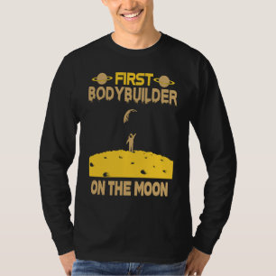 Bodybuilder On The Moon T-Shirt