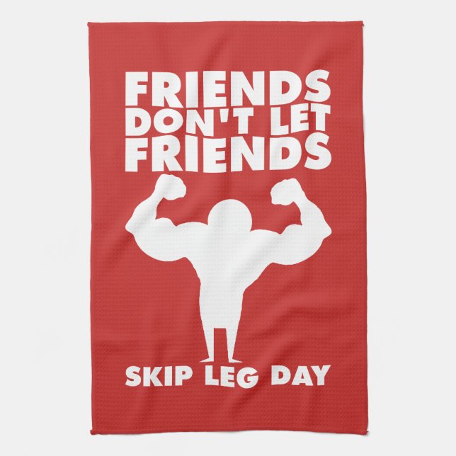 Bodybuilding - Don't Skip Leg Day - Squat Tea Towel (Vertical)