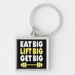 Bodybuilding - Eat Big, Lift Big, Get Big Key Ring
