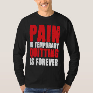 Bodybuilding Gym Clothing Pain Fitness Weightlifti T-Shirt