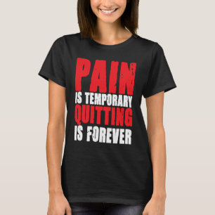 Bodybuilding Gym Clothing Pain Fitness Weightlifti T-Shirt