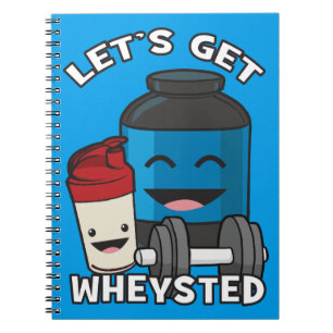 Bodybuilding Humour - Let's Get Wheysted Spiral Notebook
