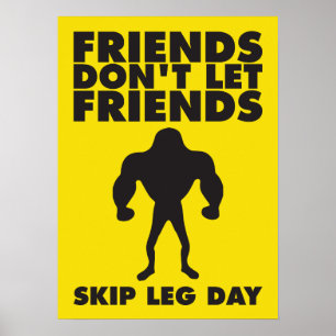 Bodybuilding Humour - Skip Leg Day Poster