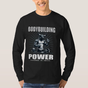 Bodybuilding Power Design with the Strength Traini T-Shirt