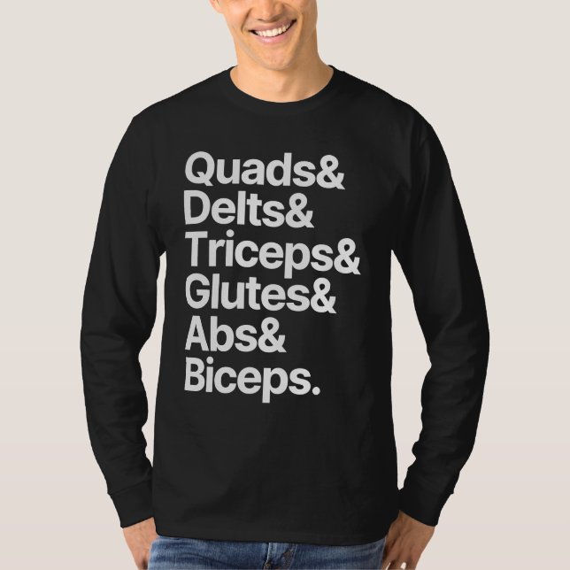 Bodybuilding Quads Delts Triceps Glutes Abs Biceps T-Shirt (Front)