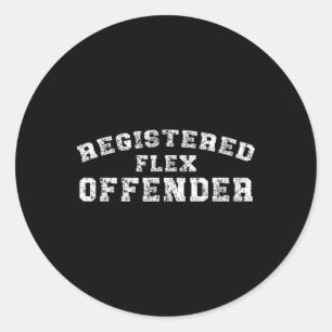 Bodybuilding Registered Flex Offender Workout  Classic Round Sticker