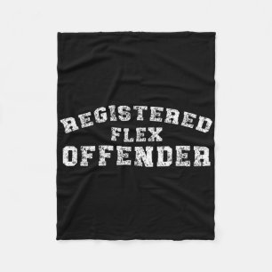 Bodybuilding Registered Flex Offender Workout  Fleece Blanket