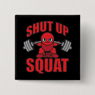 Bodybuilding - Shut Up And Squat - Kawaii Leg Day 15 Cm Square Badge