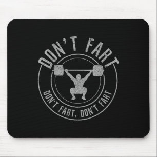 Bodybuilding Weightlifting Power Lifting Don't Far Mouse Pad