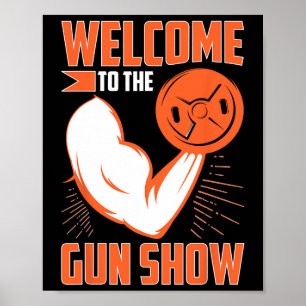 Bodybuilding Welcome To The Gun Show Poster