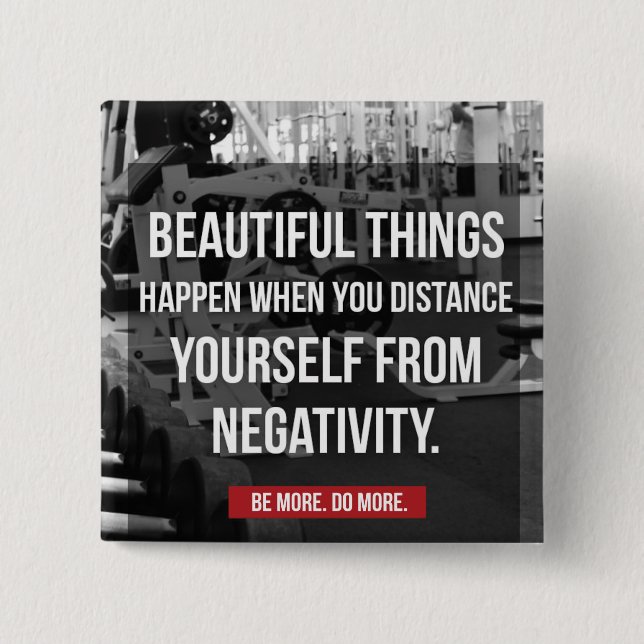 Bodybuilding Workout Motivation - Negativity 15 Cm Square Badge (Front)