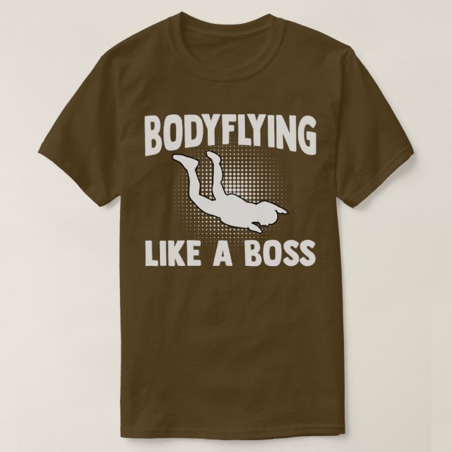 Bodyflying Boss For Indoor Skydiving Bodyflight En T-Shirt (Design Front)