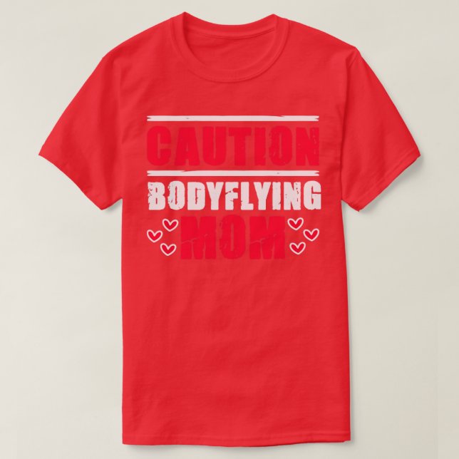 Bodyflying Mum For An Indoor Skydiver Bodyflight E T-Shirt (Design Front)