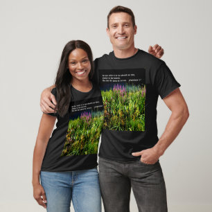 Bog Garden with 1 Corinthians 3:7 T-Shirt