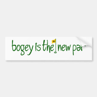 Bogey Is The New Par Bumper Sticker