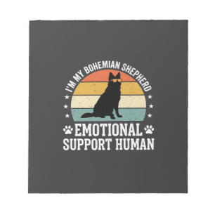 Bohemian Shepherd Emotional Support Human Dog Notepad