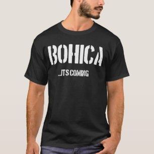 Bohica It's Coming Military Slang Veteran Bohica T-Shirt