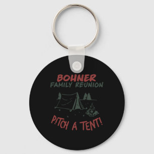 Bohner Family Reunion Pitch A Tent 2  Key Ring