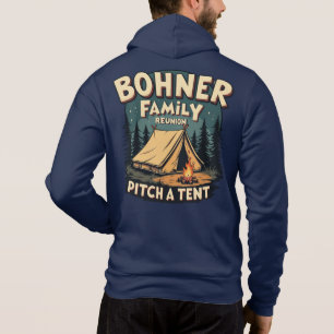 Bohner Family Reunion - Pitch a Tent Retro Camping Hoodie