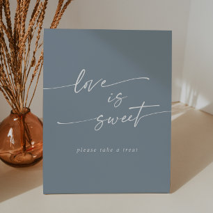 Boho Chic Dusty Blue Love Is Sweet Wedding Pedestal Sign