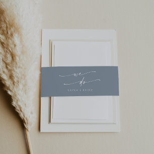 Boho Chic Dusty Blue We Do Wedding Invitation Belly Band