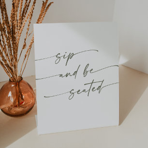 Boho Chic Green and White Sip Be Seated Wedding Pedestal Sign