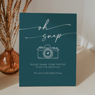 Boho Chic Teal Blue Oh Snap Wedding Hashtag Pedestal Sign