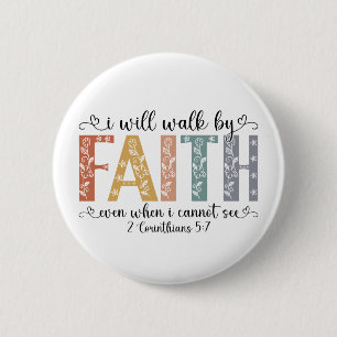 Boho Christian Walk by Faith Bible Verse Floral 6 Cm Round Badge