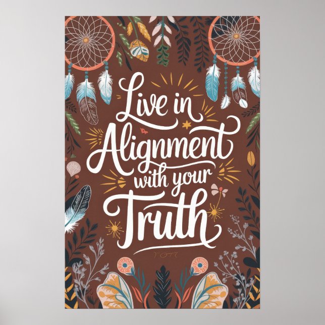 Boho Dreamcatcher Design Live in Alignment with Yo Poster (Front)