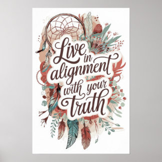 Boho Dreamscape Live in Alignment with Your Truth Poster