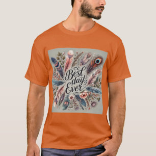 Boho Feather Best Day Ever Mens Tshirt