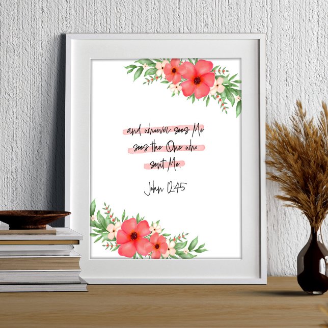 Boho Floral Christian Bible Verse John 12:45 Poster (Creator Uploaded)