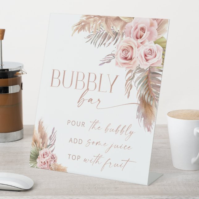 Boho Floral Pampas Rose Gold Bubbly Bar Pedestal Sign (In SItu)