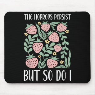 Boho Floral The Horrors Persist But So Do I Resili Mouse Pad
