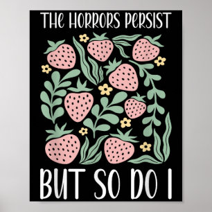 Boho Floral The Horrors Persist But So Do I Resili Poster