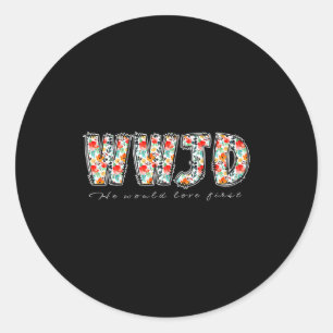 Boho Floral Wwjd He Would Love First Christian Jes Classic Round Sticker