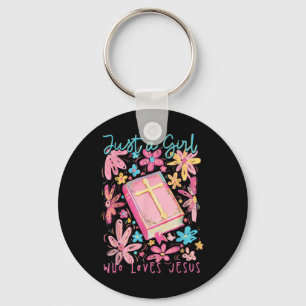 Boho Flower Just A Girl Who Loves Jesus Religious  Key Ring