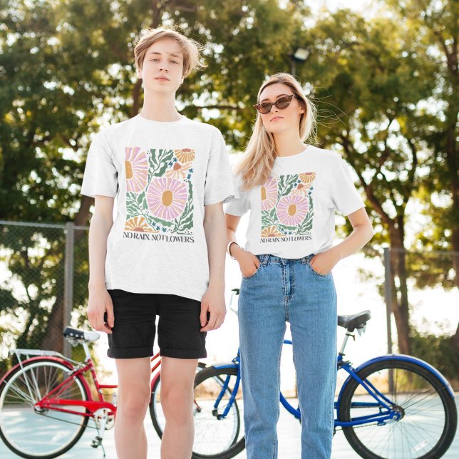 Boho Flowers and Quote No Rain No Flower T-Shirt (Creator Uploaded)