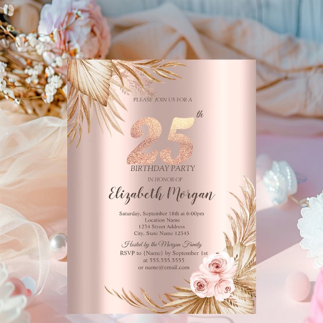  Boho Flowers Pampas Rose Gold 25th Birthday  Invitation (Creator Uploaded)