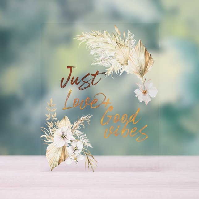 Boho Good Feelings and Bouquets Acrylic Sign (Neutral)