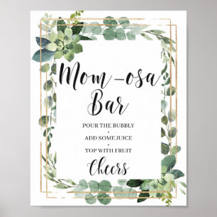 Boho greenery succulent floral mom-osa bar sign