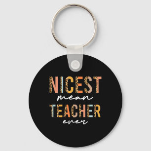 Boho Leopard Teacher Day Fun Nicest Mean Teacher E Key Ring