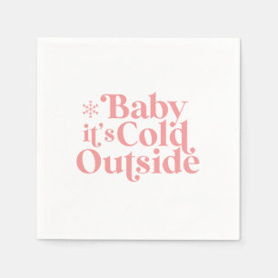 Boho Modern Font Baby It's Cold Outside Napkin