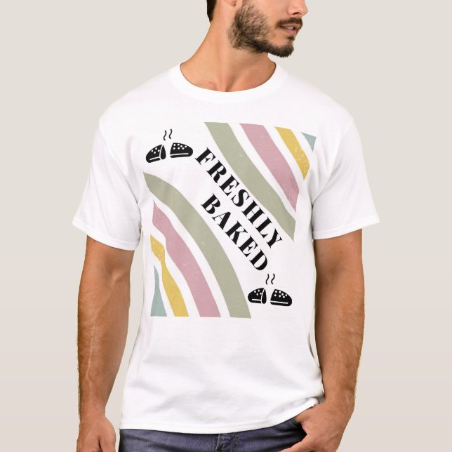 Boho Neutral	Minimal Baking T-Shirt | freshly bake (Front)